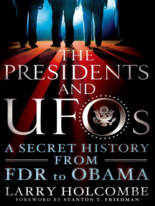 Title details for The Presidents and UFOs by Larry Holcombe - Wait list